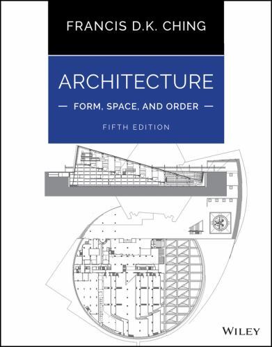 Architecture: Form, Space, and Order by Ching, Francis D. K.