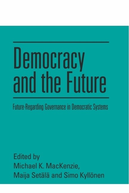 Democracy And The Future: Future-Regarding Governance In Dem…
