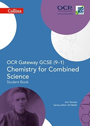 OCR Gateway GCSE Chemistry for Combined Science 9-1 Student B… by Daniels, Ann