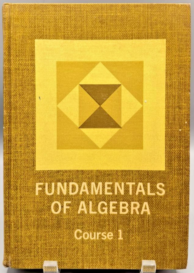 Myron R. White Fundamentals of Algebra Course 1 1967 Allyn & Bacon HC Text