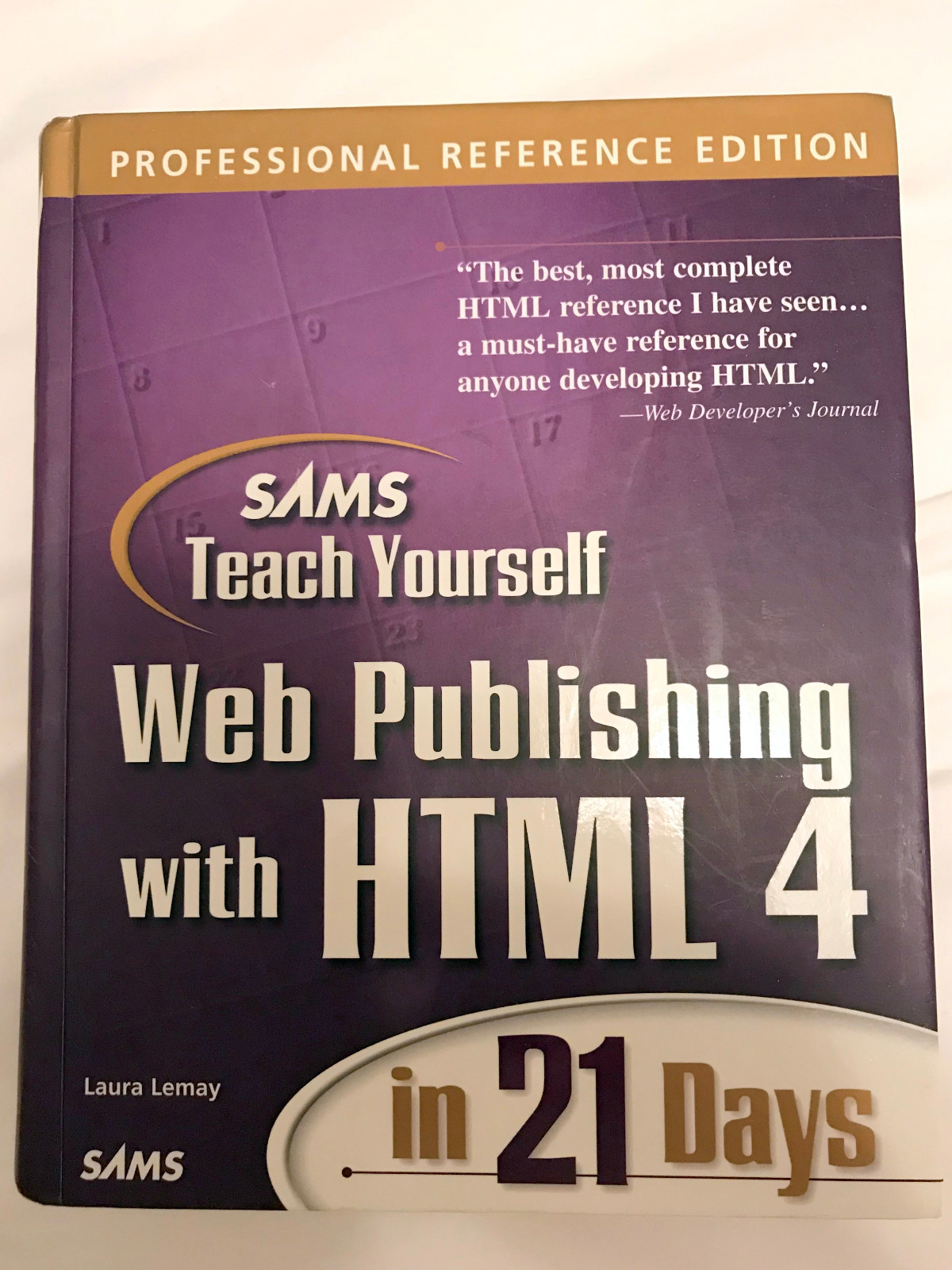 Sams Teach Yourself Web Publishing HTML 4 Profess. Ref Hardcover Ed+new CD-ROM