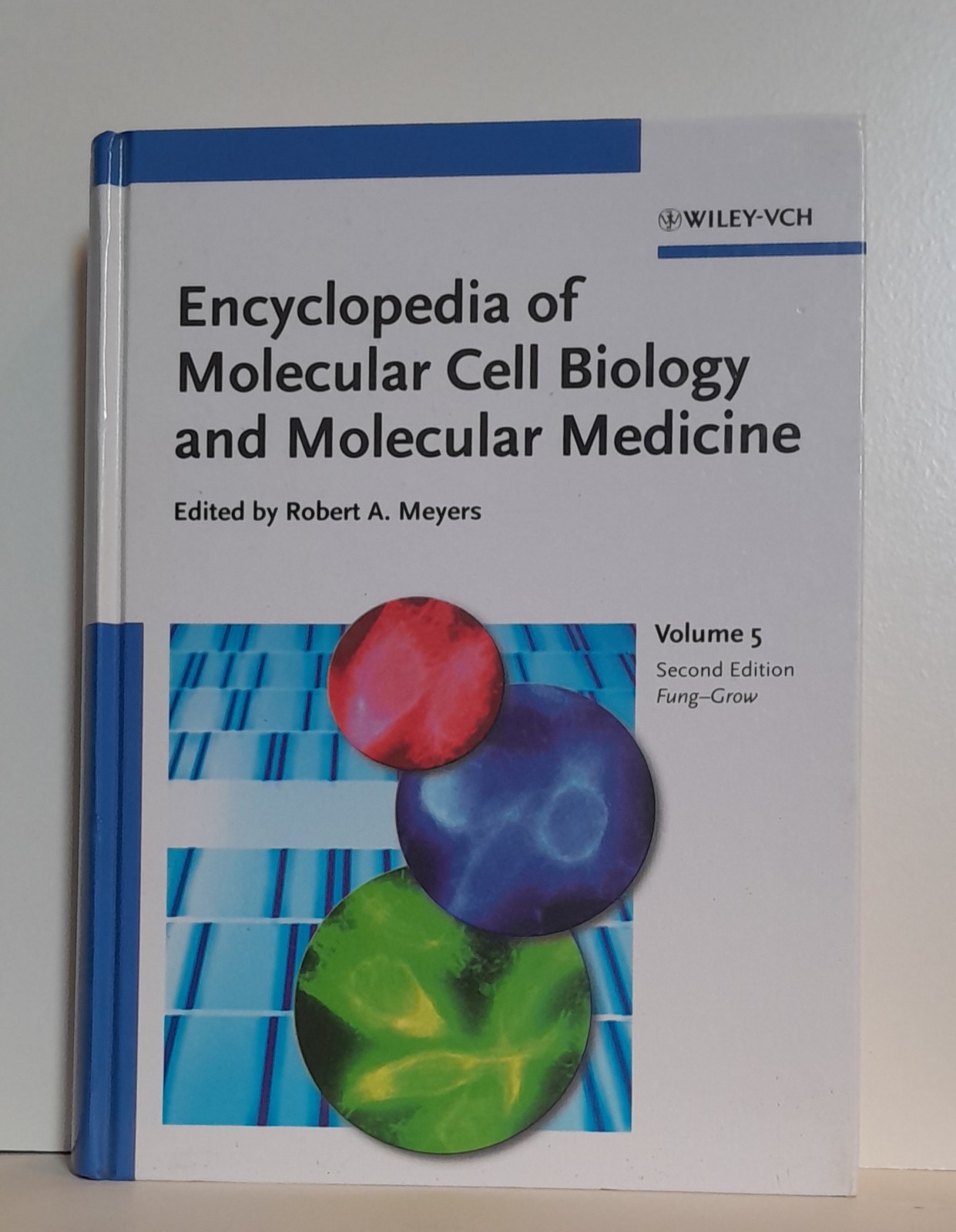Encyclopedia of Molecular Cell Biology & Molecular Medicine: v. 5 Fung-Grow