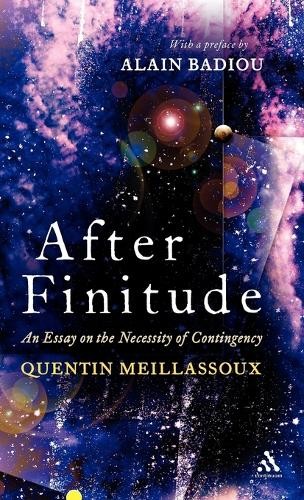 After Finitude: An Essay on the Necessity of … by Quentin Meillassoux Hardback