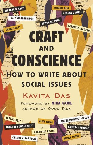 Craft and Conscience : How to Write about Social I