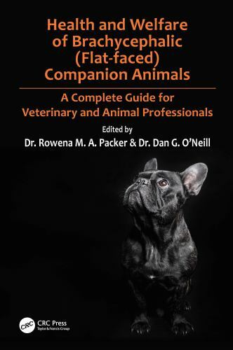 Health and Welfare of Brachycephalic (Flat-Faced) Companion Animals : A Compl…