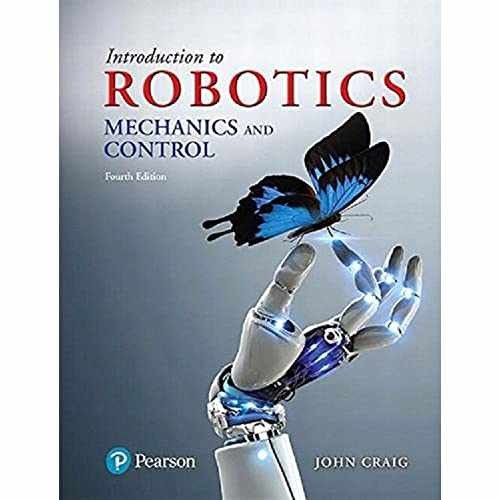 Introduction to Robotics: Mechanics and – Hardcover, by Craig John – Very Good