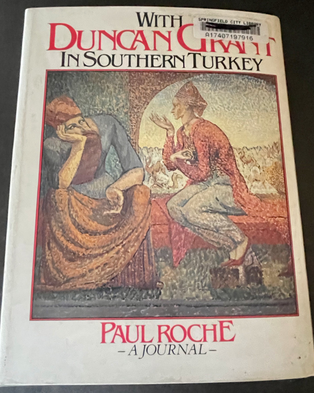 WITH DUNCAN GRANT IN SOUTHERN TURKEY 1982 1st Edition Ex-Library Bloomsbury art