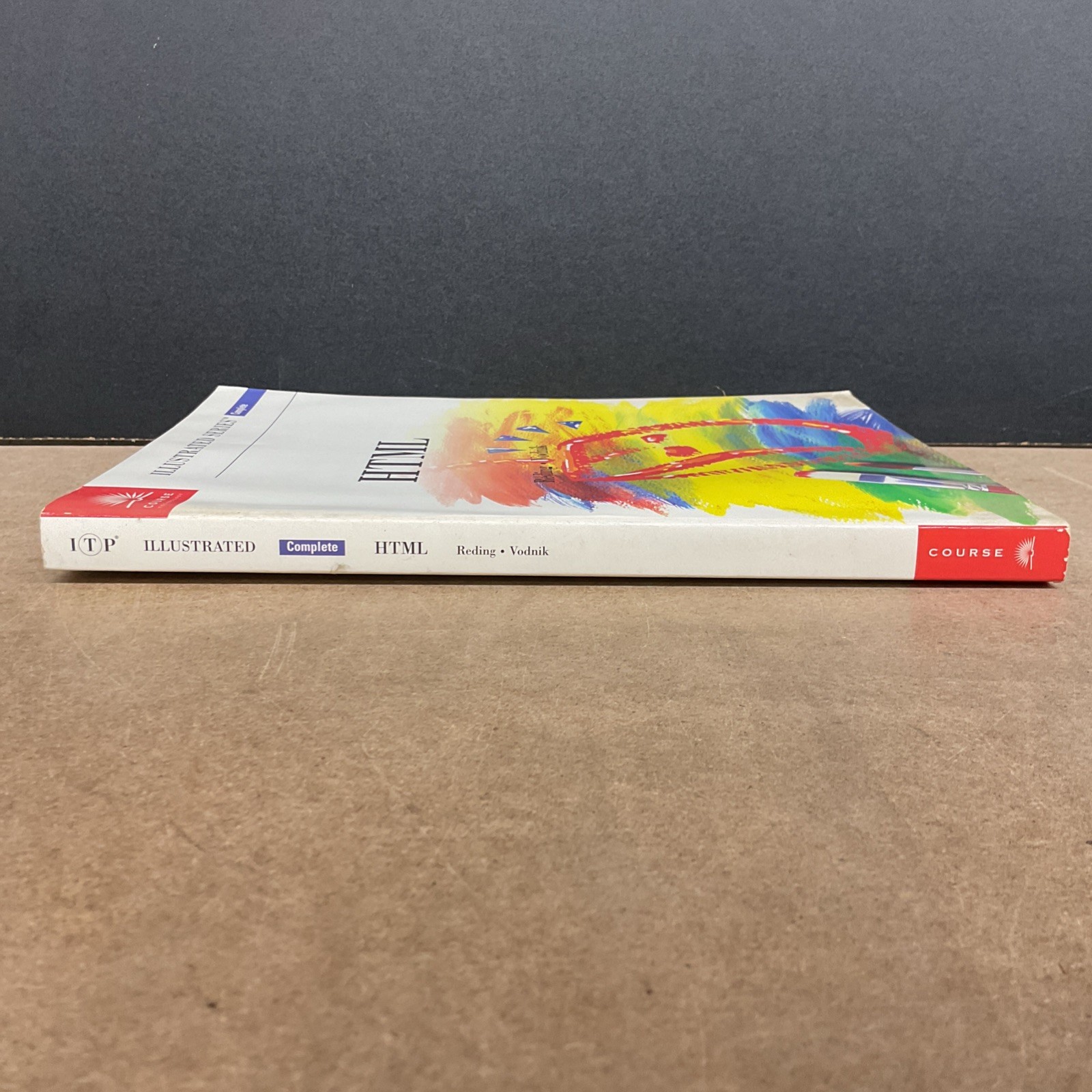 HTML – Illustrated Complete by Elizabeth Eisner Reding (1998, Trade Paperback)