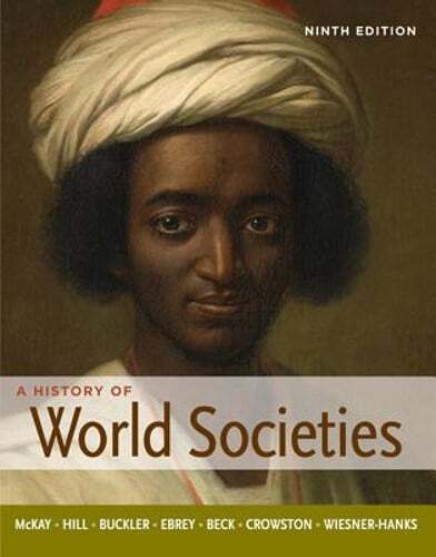 A History of World Societies by John P McKay: Used