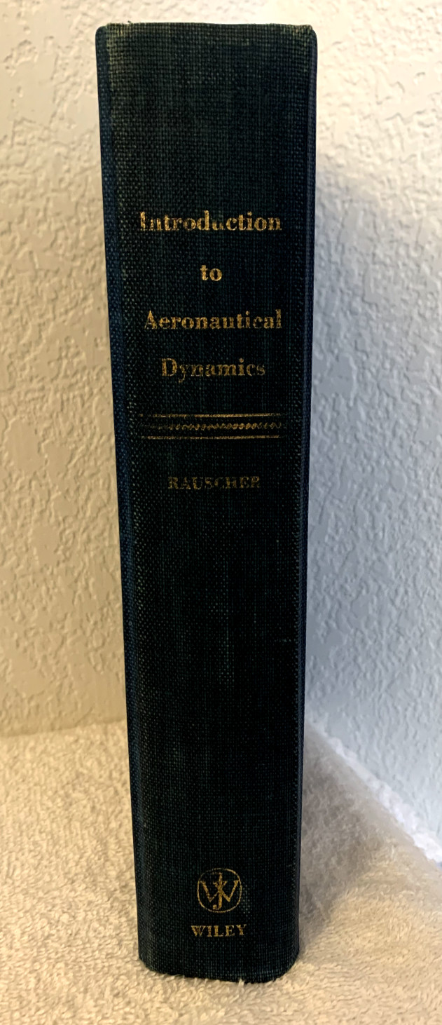 Introduction to Aeronautical Dynamics by Manfred Rauscher – 1953