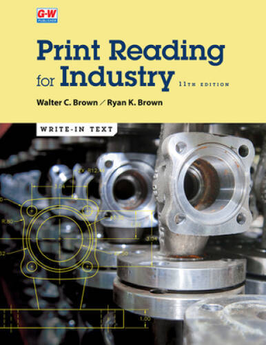 Print Reading for Industry – Paperback By Brown, Walter C – GOOD