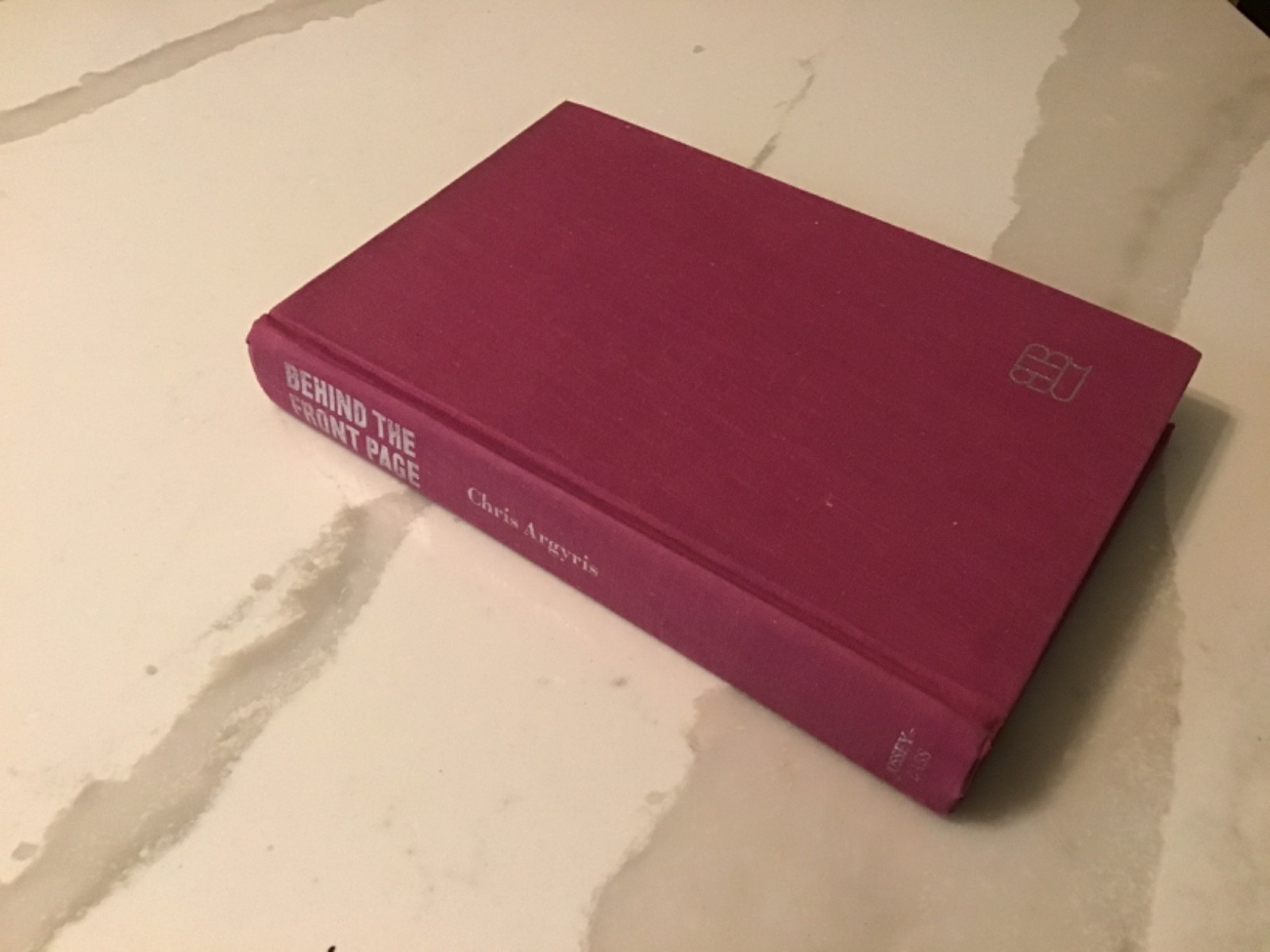 Behind the Front Page Hardcover Chris Argyris 1974 1st edition