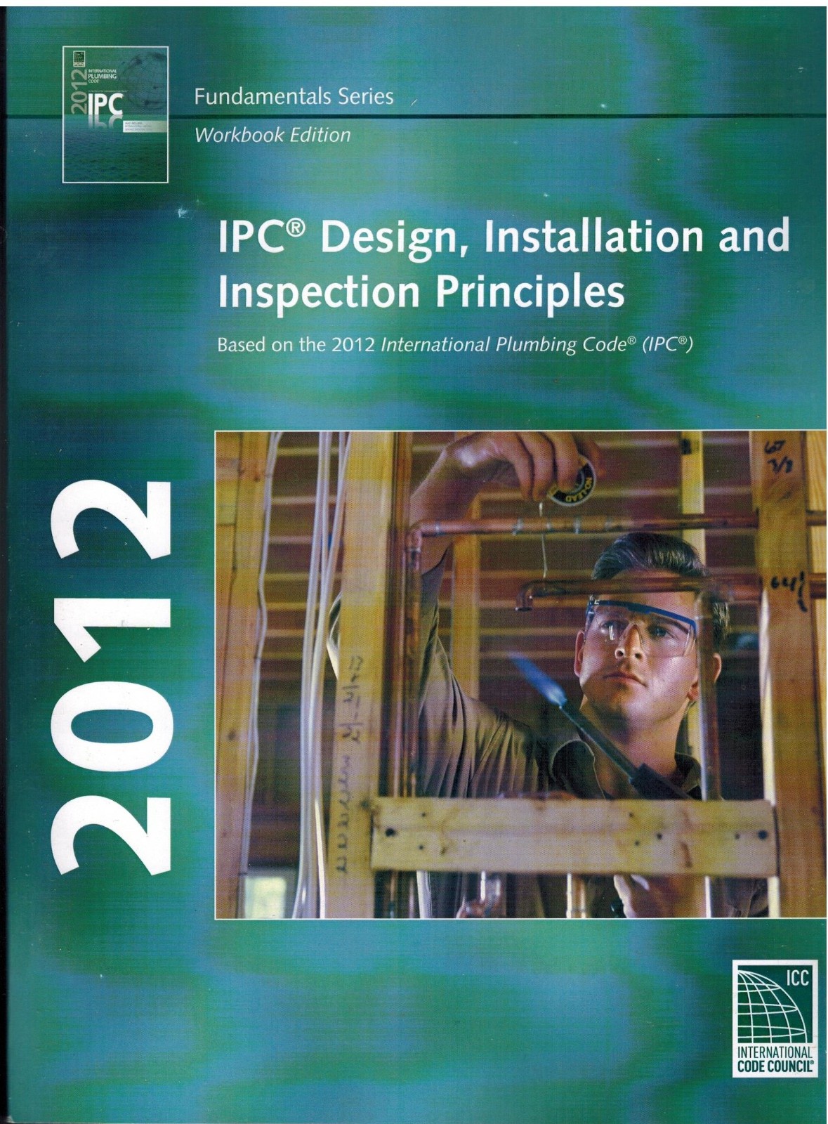 2012 IPC Design, Installation & Inspection Principles