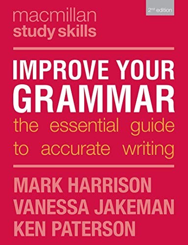 Improve Your Grammar: The Essential Guide to Accurate Wri… by Jakeman, Vanessa
