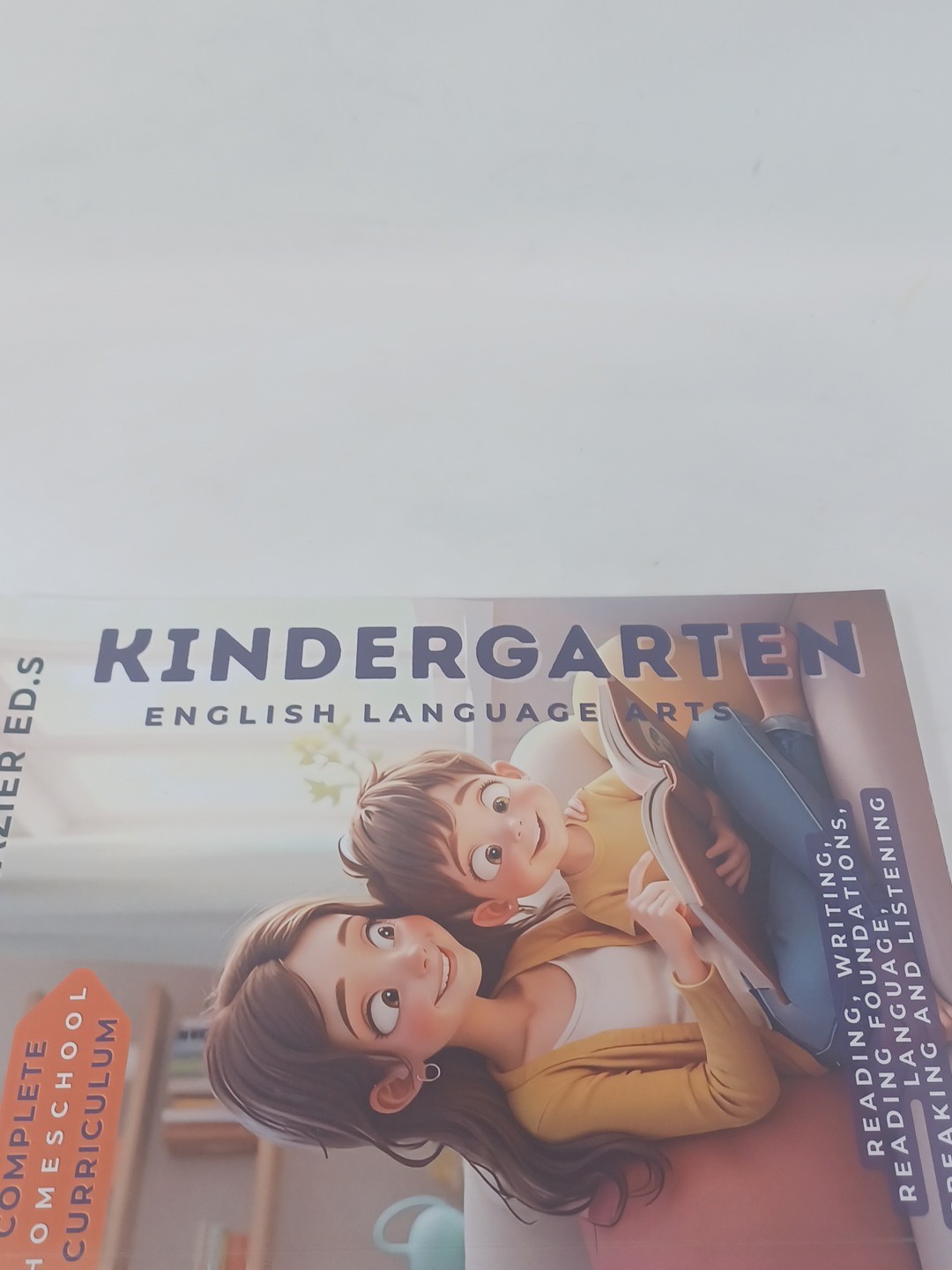 Complete Homeschool Curriculum – Kindergarten English Language Arts: Reading, Wr