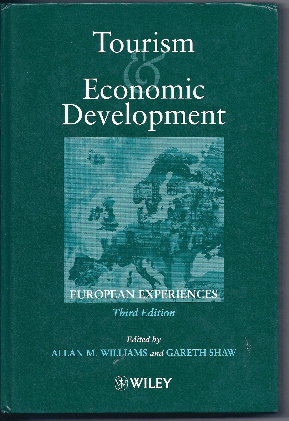 Tourism and Economic Development : European Experience (Trade Cloth, Revised…