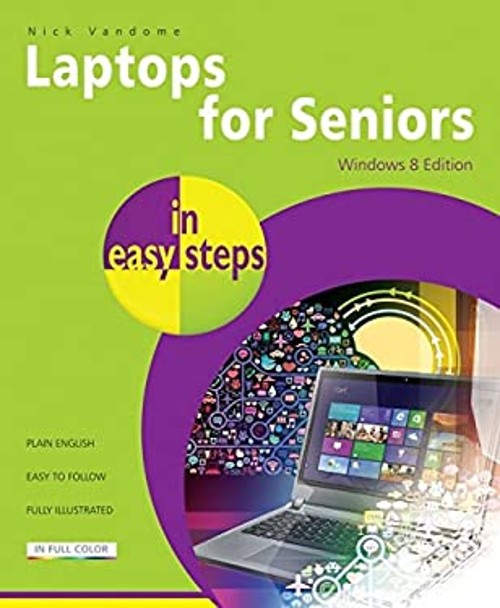 Laptops for Seniors in Easy Steps Paperback Nick Vandome