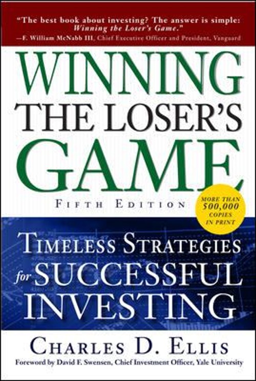 Winning the Loser’s Game, Fifth Edition: Timeless Strategies for