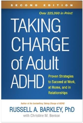 Russell A. Barkley Taking Charge of Adult ADHD, Second Edition (Paperback)