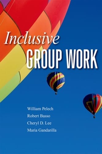 Inclusive Group Work by William Pelech: Used