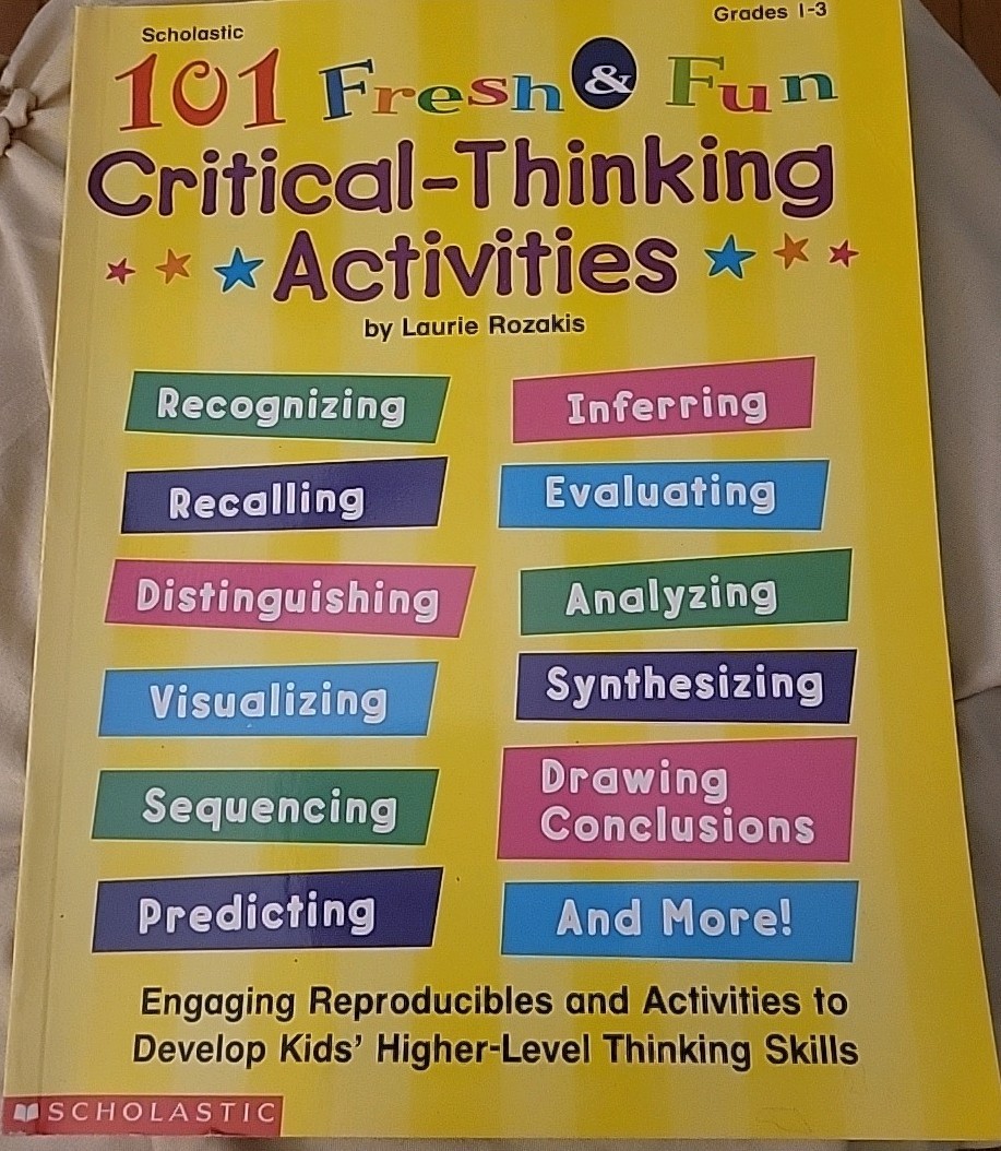 Scholastic 101 Fresh & Fun Critical Thinking Activities Grades 1–3 Workbook