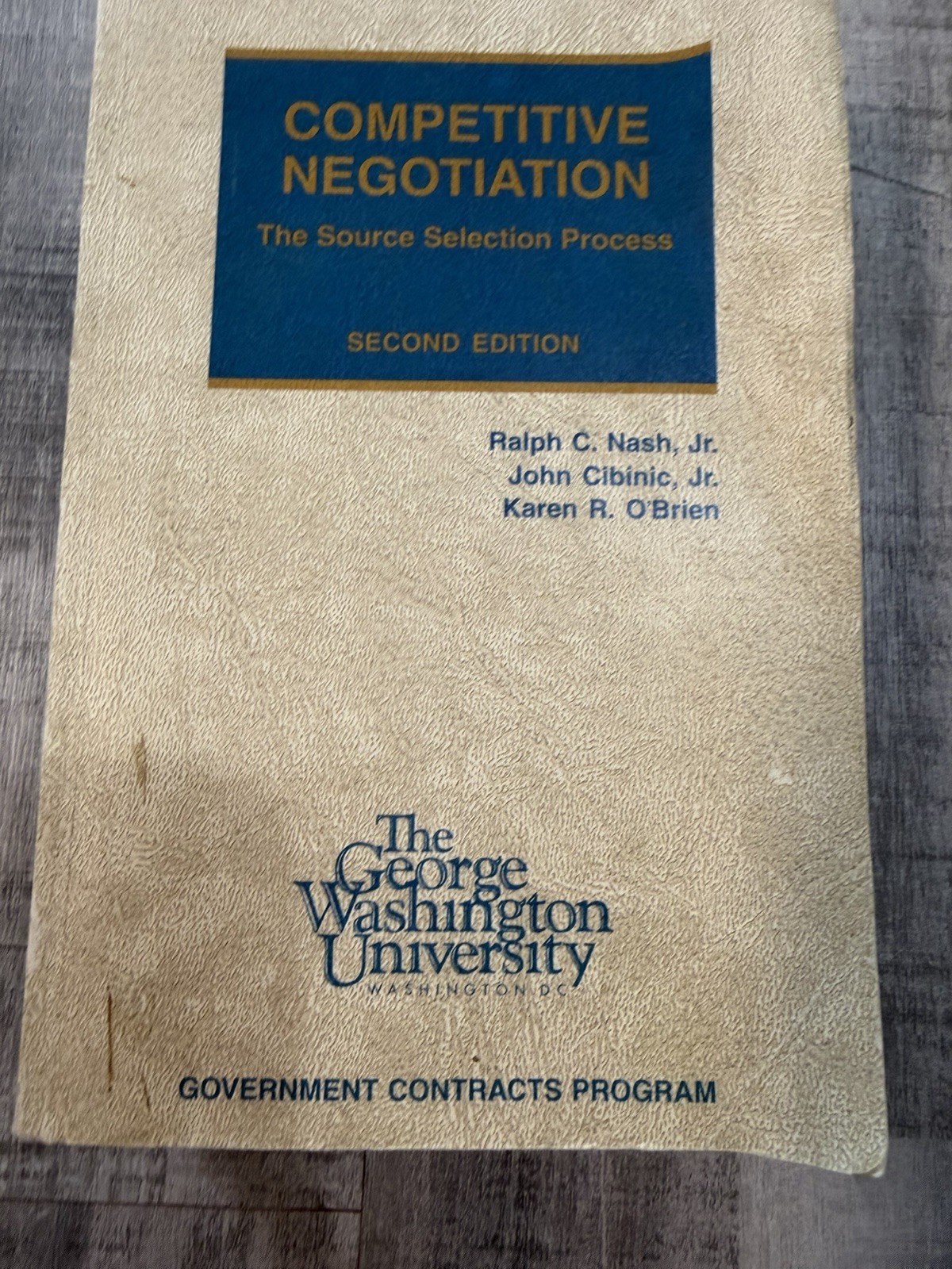 Competitive Negotiation: The Source Selection Process 2nd Ed 1999 GWU PB