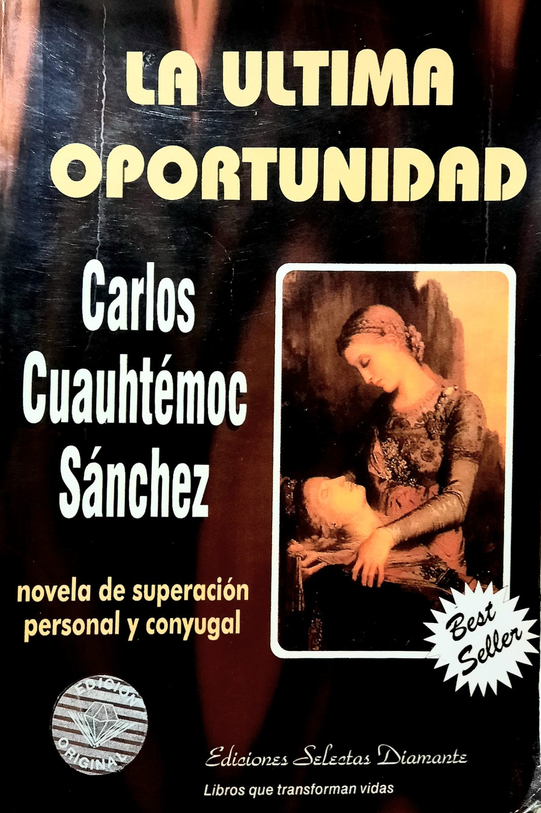 Novel in Spanish LA ÚLTIMA OPORTUNIDAD by Carlos Cuauhtémoc (1994) 191 pages