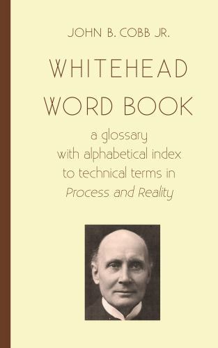 Whitehead Word Book: A Glossary with Alphabetical Index to Technical Terms in…