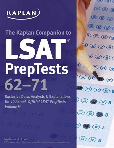 LSAT PrepTests 62-71 Unlocked: Exclusive Data + Analysis + Explanations (Kapl…