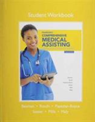 Student Workbook for Pearson’s Comprehensive Medical Assisting by Ron Maly, Nina