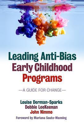 Early Childhood Education Ser.: Leading Anti-Bias Early Childhood Programs :