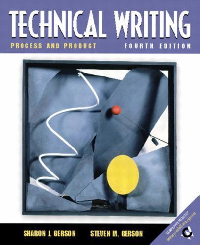 Technical Writing: Process and Product (4th Edition) by Sharon J. Gerson