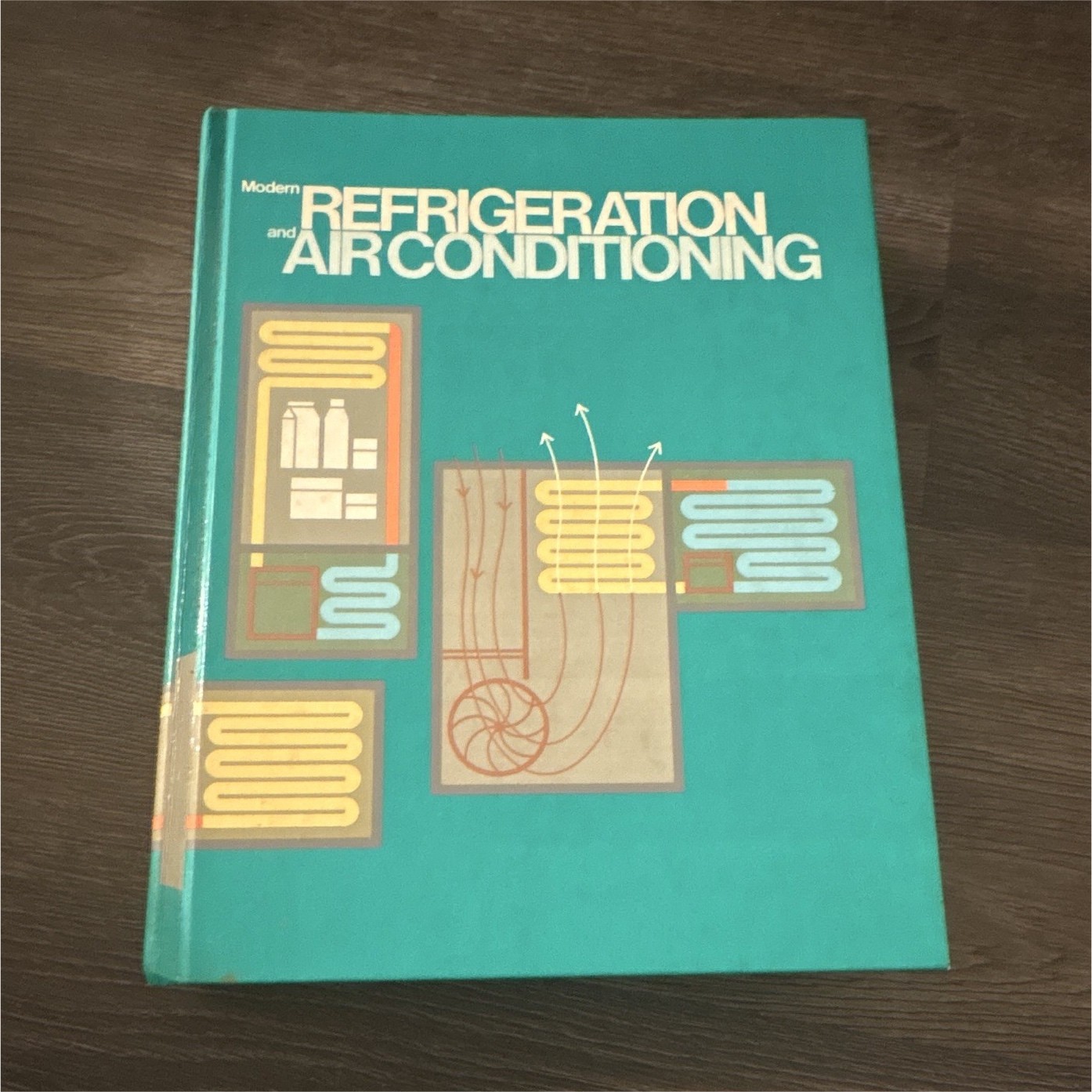 Goodheart-Willcox Modern Refrigeration & Airconditioning 1970 HC Illustrated