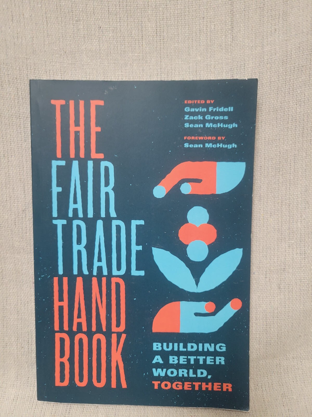 The Fair Trade Handbook – Gavin Fridell
