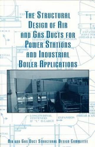 The Structural Design of Air and Gas Ducts for Power Stations and Industrial…