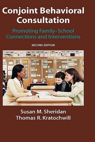 Conjoint Behavioral Consultation: Promoting Family-School Connection – VERY GOOD