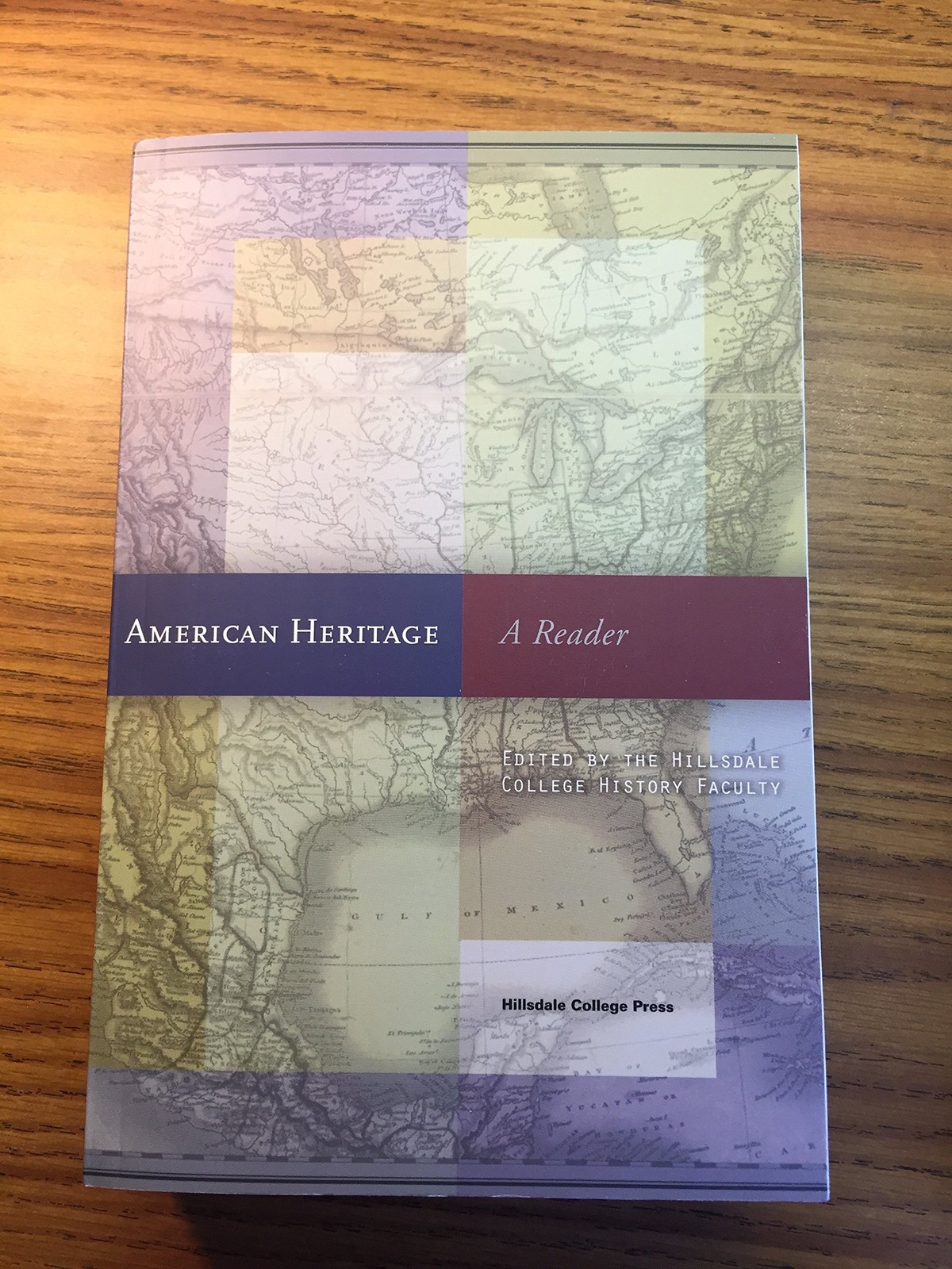 American Heritage: A Reader The Hillsdale College History Faculty
