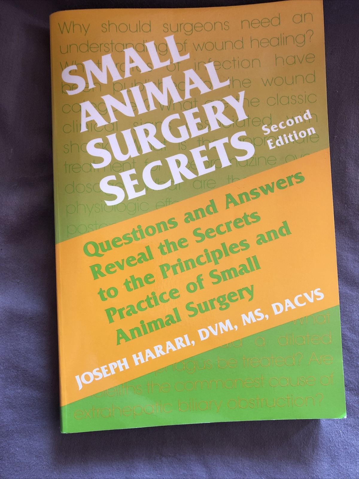 SMALL ANIMAL SURGERY SECRETS Second Edition Questions Answers