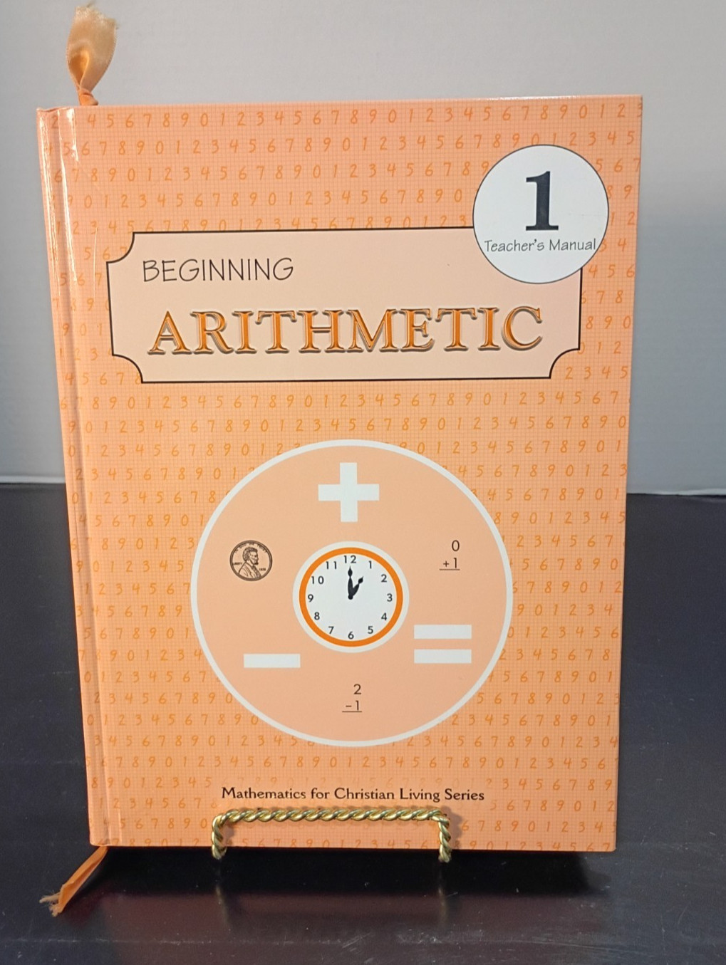 Beginning Arithmetic 1 Teacher’s Manual Mathematics For Christian Living Series