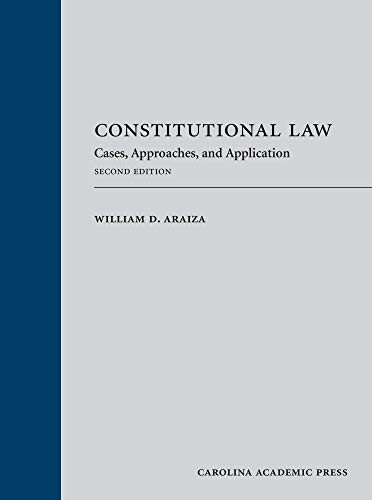 Constitutional Law: Cases, Approaches, and Application, Second Edition – GOOD