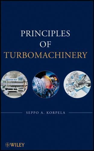 Principles of Turbomachinery by Seppo A. Korpela (2011, Hardcover)