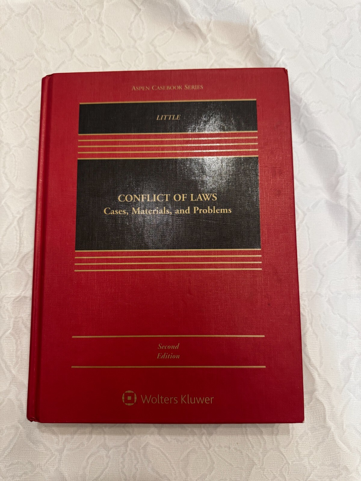 Conflict of Laws: Cases, Materials, and Problems – Second Edition