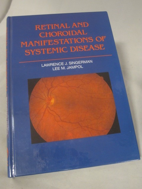Retinal and Choroidal Manifestations of Systemic Disease- Singerman and Jampol