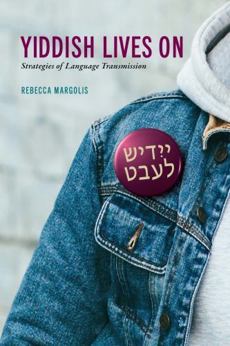 Yiddish Lives on : Strategies of Language Transmission, Paperback by Margolis…