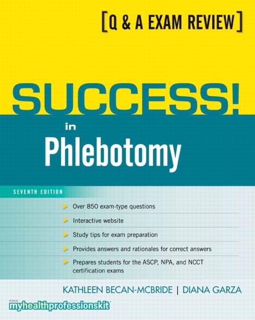 Success! in Phlebotomy by Becan-McBride EdD MLS (ASCP) CM