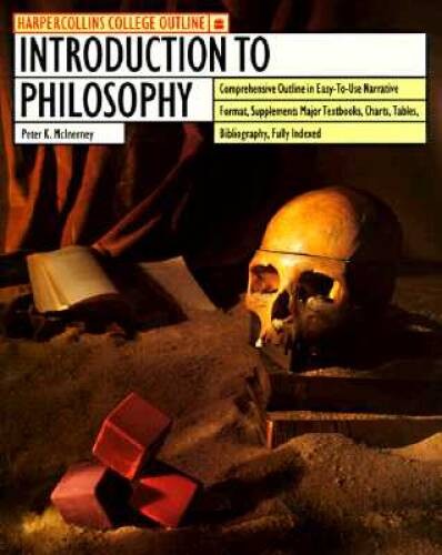 HarperCollins College Outline Introduction to Philosophy – ACCEPTABLE