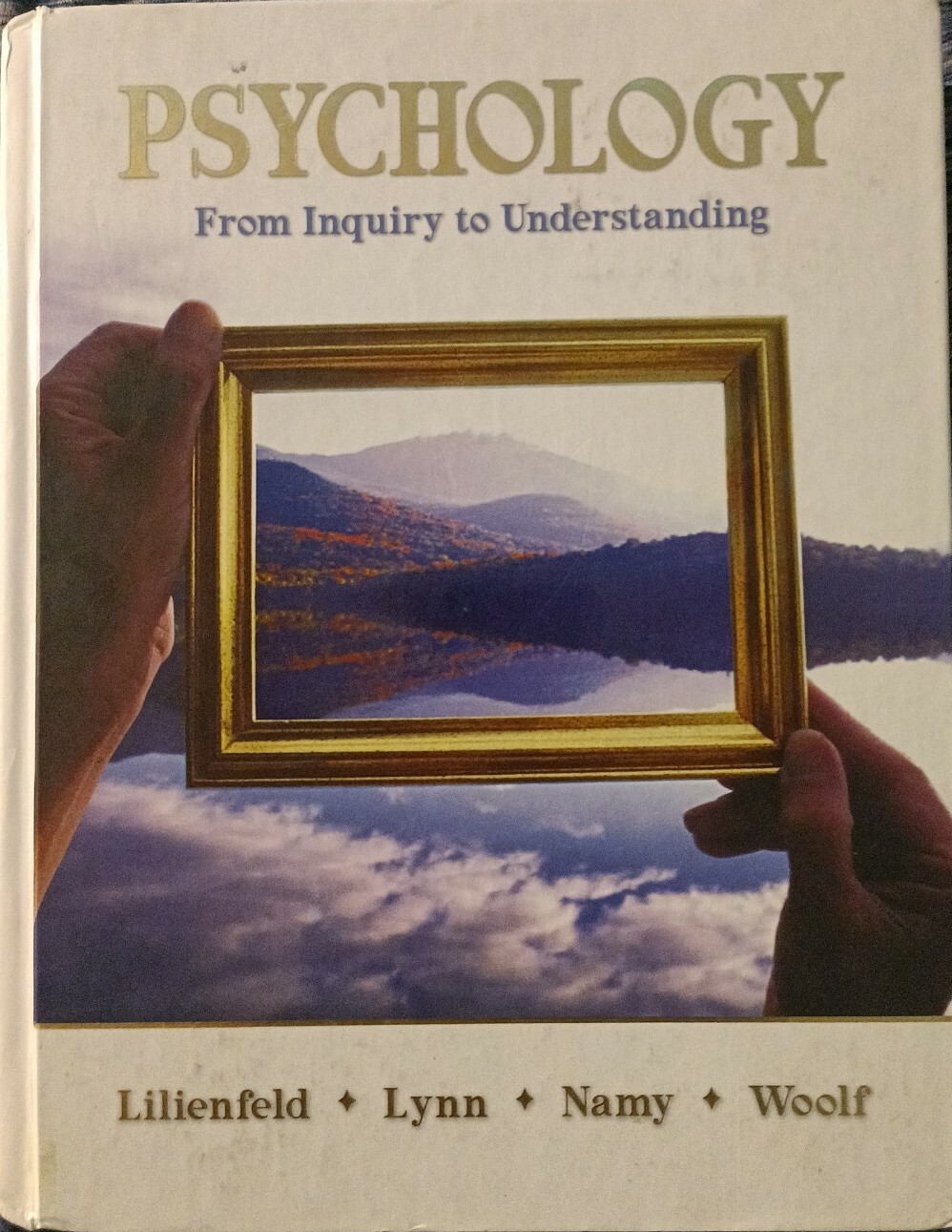 PSYCHOLOGY: From Inquiry to Understanding (2009 Hardback Book)