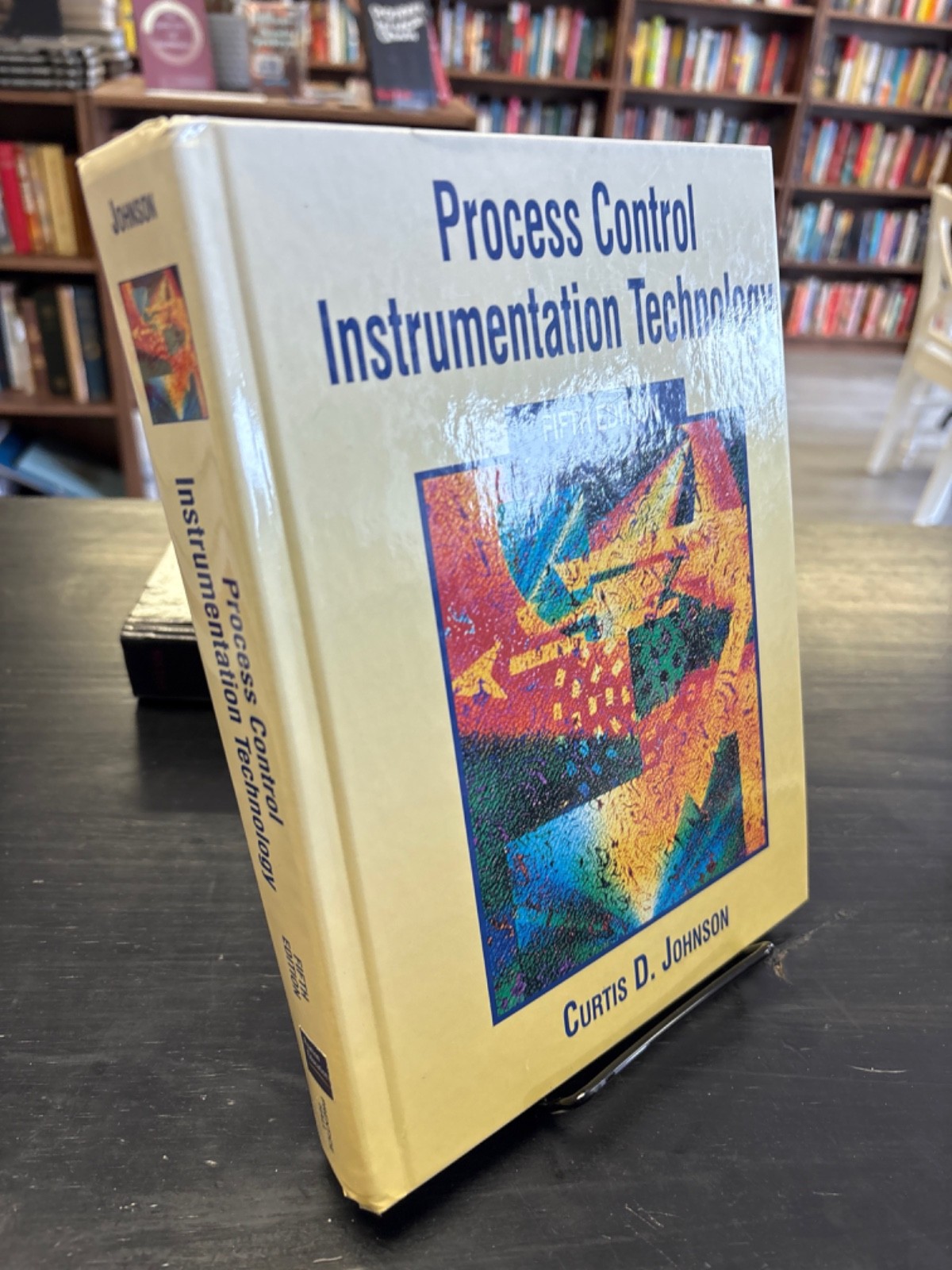 Process Control Instrumentation Technology 5th Edition by Curtis D. Johnson HC