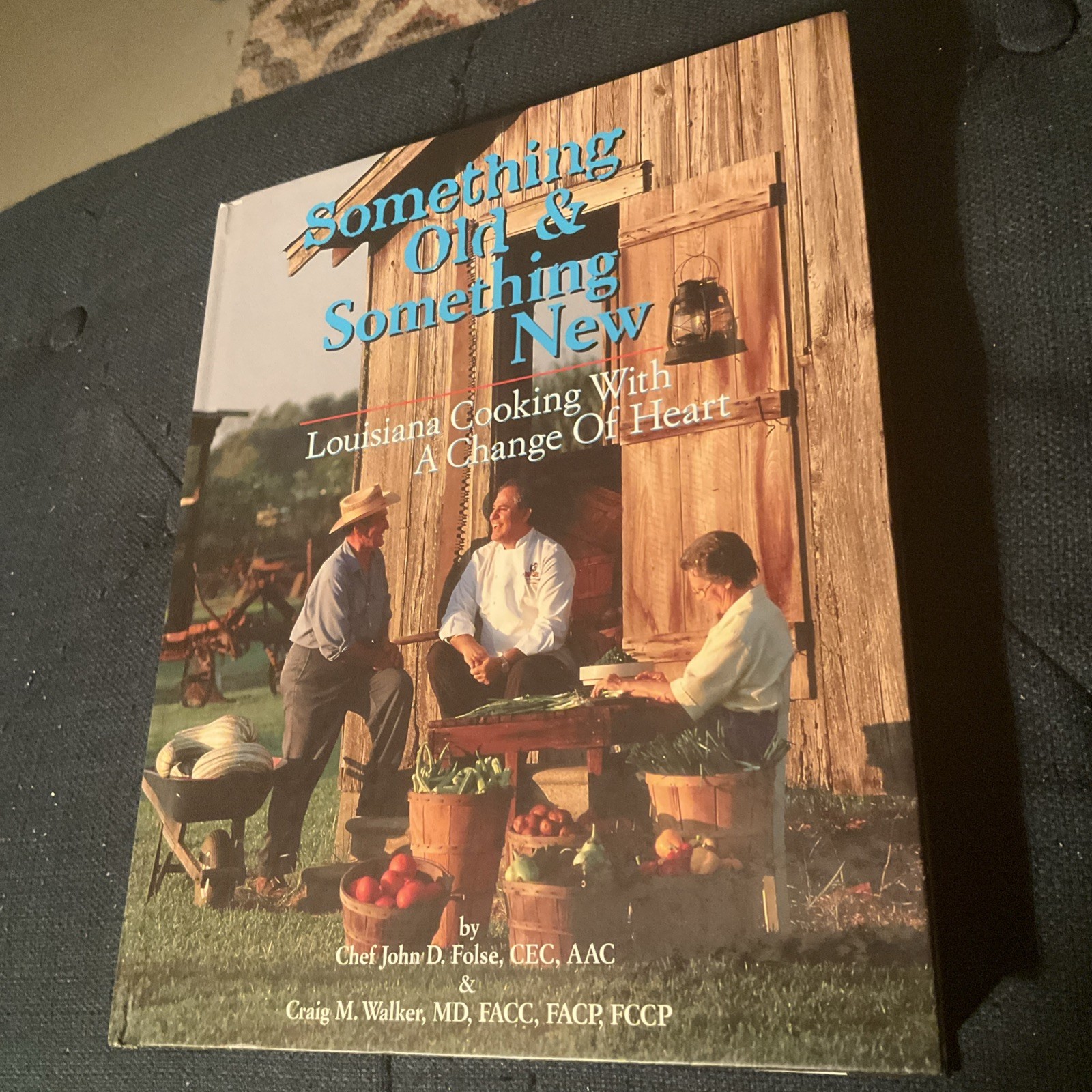 Something Old & Something New Cookbook John Folse 1st Printing 1997