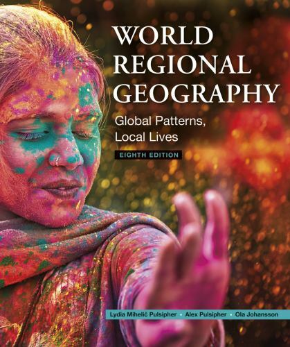 World Regional Geography : Global Patterns Local Lives 8th Edition – NO MARKINGS